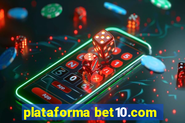 plataforma bet10.com